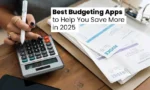 Best Budgeting Apps to Help You Save More in 2025
