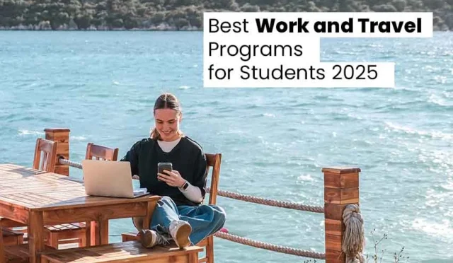 Best Work and Travel Programs for Students 2025