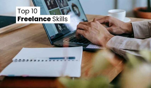 Top 10 Freelance Skills That Are In High Demand This Year